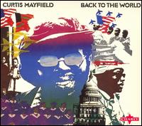 Curtis Mayfield - Back to the World lyrics