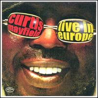 Curtis Mayfield - Live in Europe lyrics