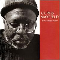 Curtis Mayfield - New World Order lyrics