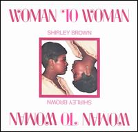Shirley Brown - Woman to Woman lyrics