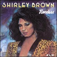 Shirley Brown - Timeless lyrics