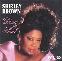 Shirley Brown - Diva of Soul lyrics