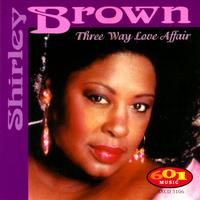 Shirley Brown - Three Way Love Affair lyrics