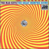 The Mar-Keys - The Great Memphis Sound lyrics