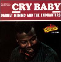 Garnet Mimms - Cry Baby and 11 Other Hits lyrics