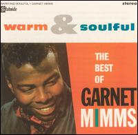 Garnet Mimms - Warm and Soulful lyrics