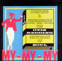 Otis Redding - Complete & Unbelievable: The Otis Redding Dictionary of Soul lyrics