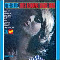 Otis Redding - Otis Blue: Otis Redding Sings Soul lyrics