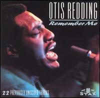 Otis Redding - Remember Me lyrics