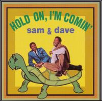 Sam & Dave - Hold On, I'm Comin' lyrics