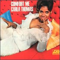 Carla Thomas - Comfort Me lyrics