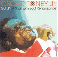 Oscar Toney, Jr. - Guilty lyrics