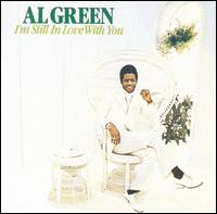 Al Green - I'm Still in Love With You lyrics