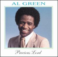 Al Green - Precious Lord lyrics