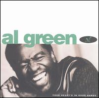 Al Green - Your Heart's in Good Hands lyrics