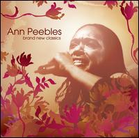 Ann Peebles - Brand New Classics lyrics