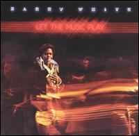 Barry White - Let the Music Play lyrics