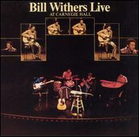 Bill Withers - Live at Carnegie Hall lyrics