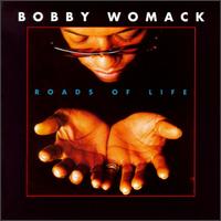 Bobby Womack - Roads of Life lyrics