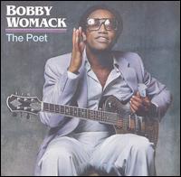 Bobby Womack - The Poet lyrics