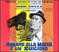 Bobby Womack - Rubare Alla Mafia E' Un Suicidio lyrics