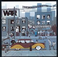 War - The World Is a Ghetto lyrics