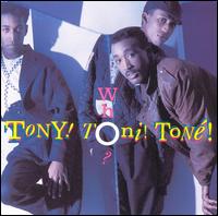 Tony! Toni! Ton! - Who? lyrics