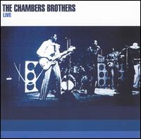 The Chambers Brothers - Live lyrics