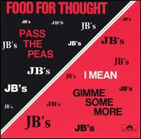 The J.B.'s - Food for Thought lyrics