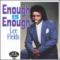 Lee Fields - Enough Is Enough lyrics