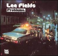 Lee Fields - Problems lyrics