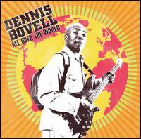 Dennis "Blackbeard" Bovell - All Over the World lyrics