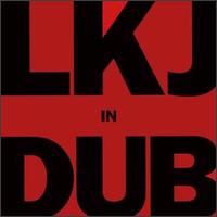 Linton Kwesi Johnson - LKJ in Dub lyrics