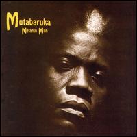 Mutabaruka - Melanin Man lyrics