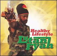 Lutan Fyah - Healthy Lifestyle lyrics