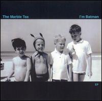 Marble Tea - I'm Batman [EP] lyrics