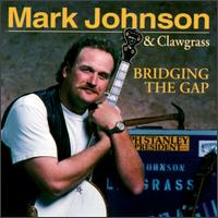 Mark Johnson - Bridging the Gap lyrics