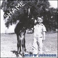 Mark Johnson - Shame lyrics
