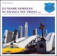 DJ Mark Norman - In Trance We Trust 009 lyrics