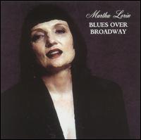 Martha Lorin - Blues Over Broadway lyrics