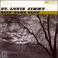 St. Louis Jimmy Oden - Goin' Down Slow [Prestige] lyrics