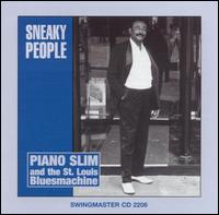 Piano Slim - Sneaky People lyrics