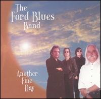 The Ford Blues Band - Another Fine Day lyrics