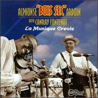 Alphonse "Bois Sec" Ardoin - Le Musique Creole lyrics