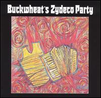 Buckwheat Zydeco - Buckwheat's Zydeco Party lyrics