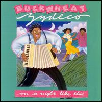 Buckwheat Zydeco - On a Night Like This lyrics