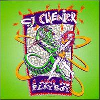C.J. Chenier - I Ain't No Playboy lyrics