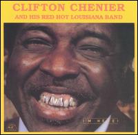 Clifton Chenier - I'm Here! lyrics