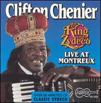 Clifton Chenier - The King of Zydeco Live at Montreux lyrics