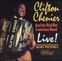 Clifton Chenier - Live! at the Long Beach & San Francisco Blues Festivals lyrics